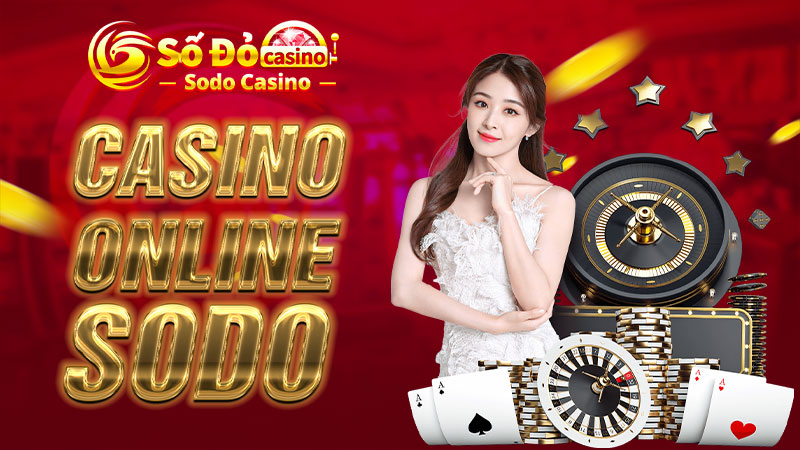 Giới thiệu chuyên mục Casino Online SODO